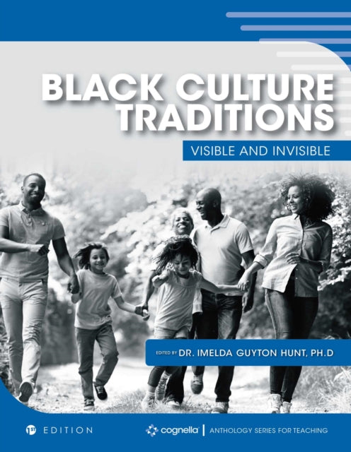 Black Culture Traditions: Visible and Invisible