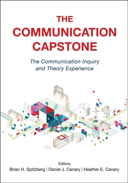 The Communication Capstone: The Communication Inquiry and Theory Experience