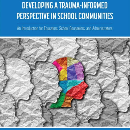 Developing a Trauma-Informed Perspective in
