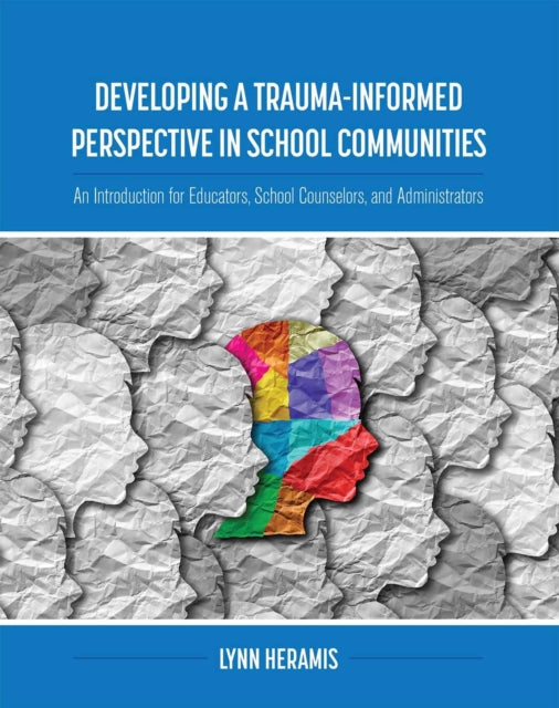 Developing a Trauma-Informed Perspective in