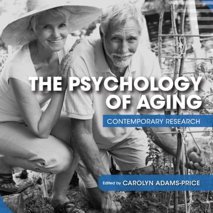 The Psychology of Aging: Contemporary Research