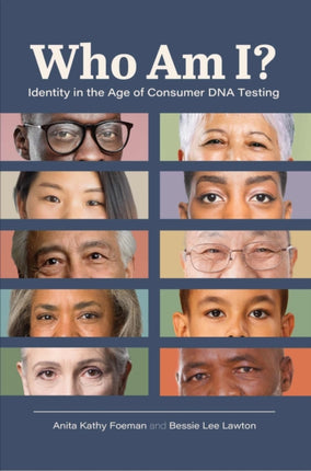 Who Am I?: Identity in the Age of Consumer DNA Testing