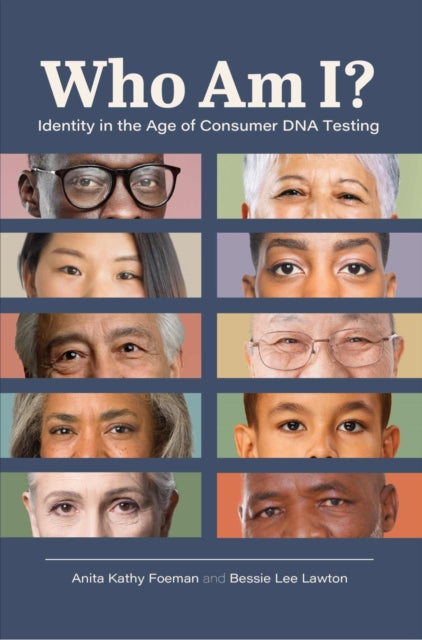 Who Am I?: Identity in the Age of Consumer DNA Testing