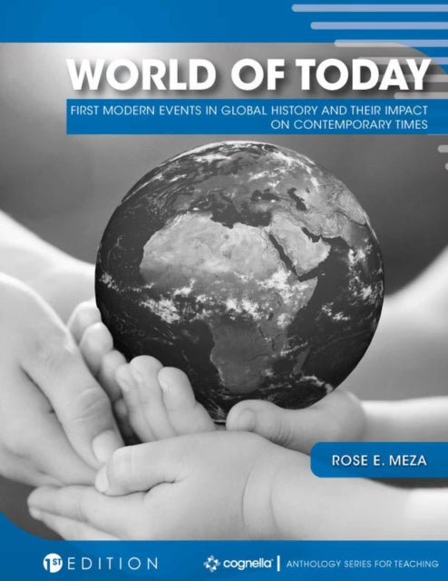 World of Today: Modern Events in Global History and Their Impact on Contemporary Times