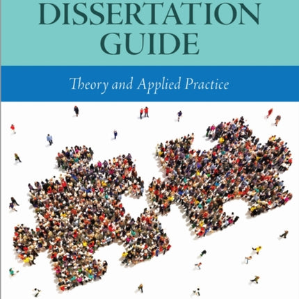 Thesis and Dissertation Guide: Theory and Applied Practice