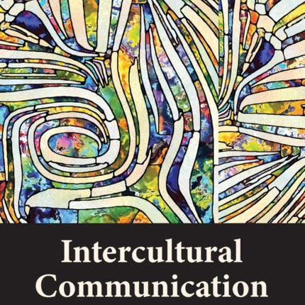 Intercultural Communication: Pathways to Better