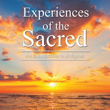 Experiences of the Sacred: Introductory Readings