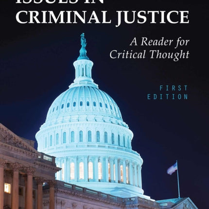 Issues in Criminal Justice: A Reader for Critical Thought