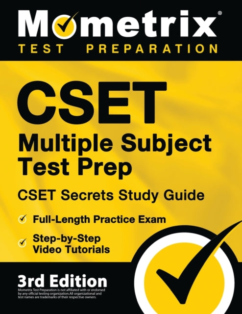 Cset Multiple Subject Test Prep - Cset Secrets Study Guide, Full-Length Practice Exam, Step-By-Step Review Video Tutorials: [3rd Edition]