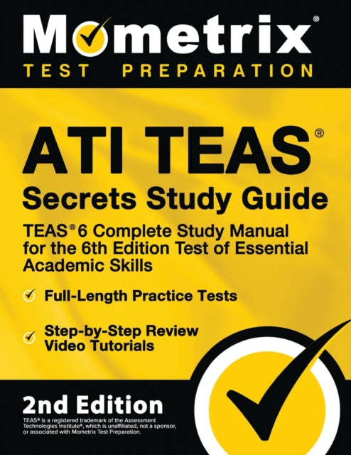 Ati Teas Secrets Study Guide - Teas 6 Complete