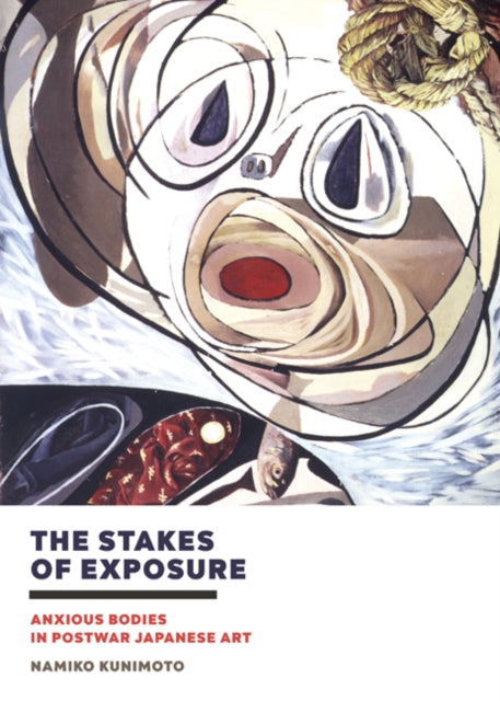The Stakes of Exposure: Anxious Bodies in Postwar