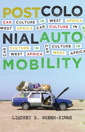 Postcolonial Automobility: Car Culture in West