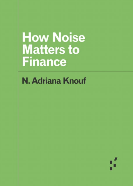 How Noise Matters to Finance