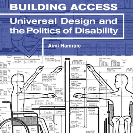 Building Access: Universal Design and the Politics of Disability