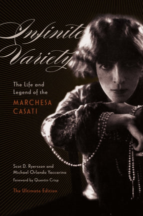 Infinite Variety: The Life and Legend of the