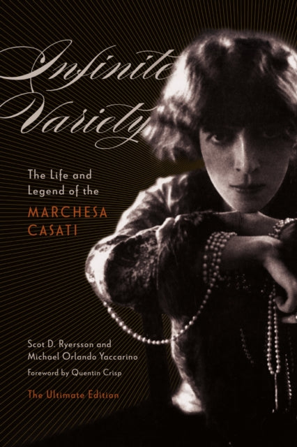 Infinite Variety: The Life and Legend of the