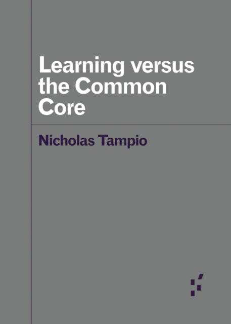 Learning versus the Common Core