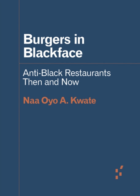 Burgers in Blackface: Anti-Black Restaurants Then