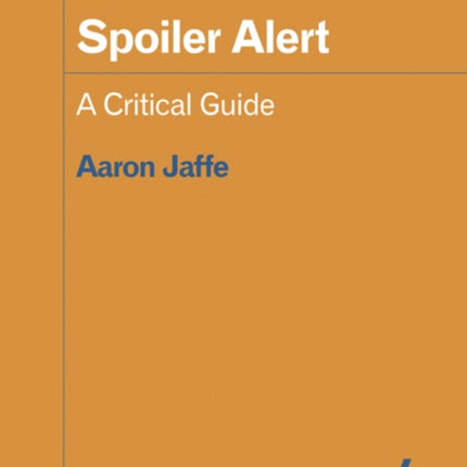 Spoiler Alert: A Critical Guide