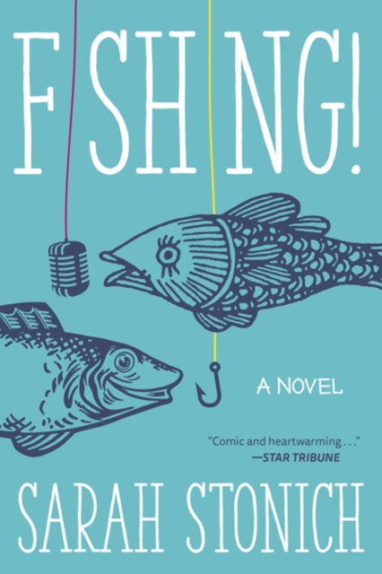 Fishing!: A Novel