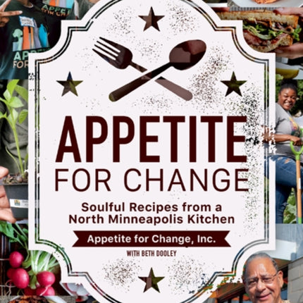 Appetite for Change  Soulful Recipes from a North Minneapolis Kitchen