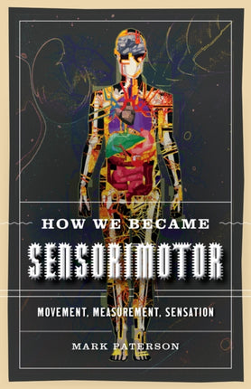 How We Became Sensorimotor: Movement,