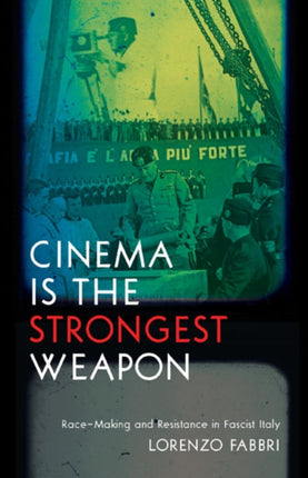 Cinema is the Strongest Weapon: Race-Making and
