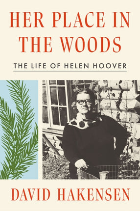 Her Place in the Woods  The Life of Helen Hoover