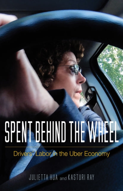 Spent behind the Wheel: Drivers' Labor in the Uber Economy