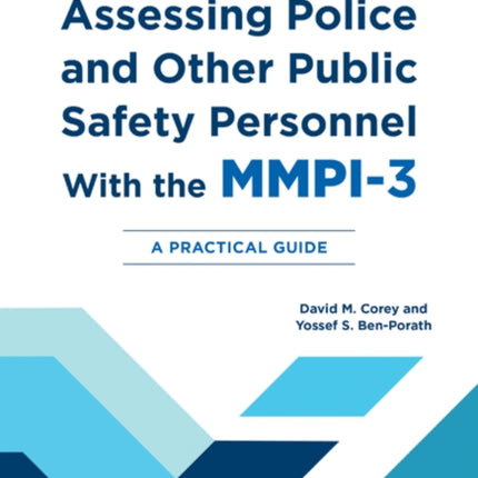 Assessing Police and Other Public Safety Personnel with the MMPI3