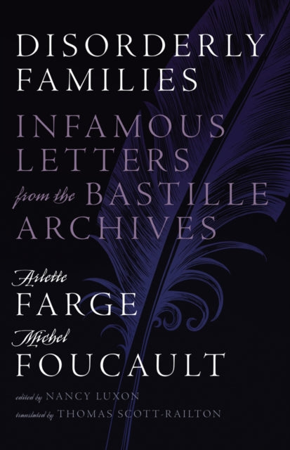 Disorderly Families: Infamous Letters from the Bastille Archives