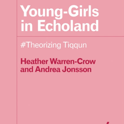 Young-Girls in Echoland: #Theorizing Tiqqun