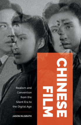 Chinese Film: Realism and Convention from the