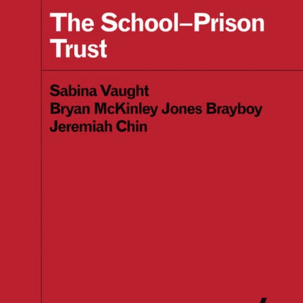 The School-Prison Trust