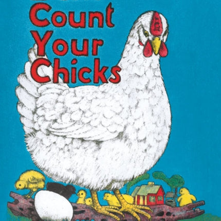 Don't Count Your Chicks