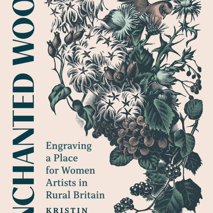 Enchanted Wood  Engraving a Place for Women Artists in Rural Britain