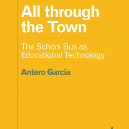 All through the Town: The School Bus as Educational Technology