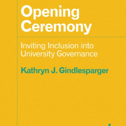 Opening Ceremony: Inviting Inclusion into University Governance