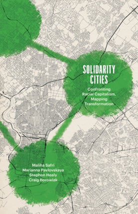 Solidarity Cities  Confronting Racial Capitalism