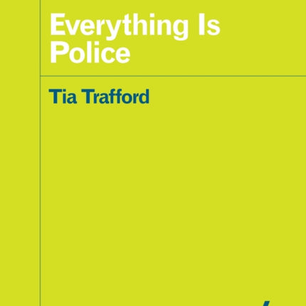 Everything is Police