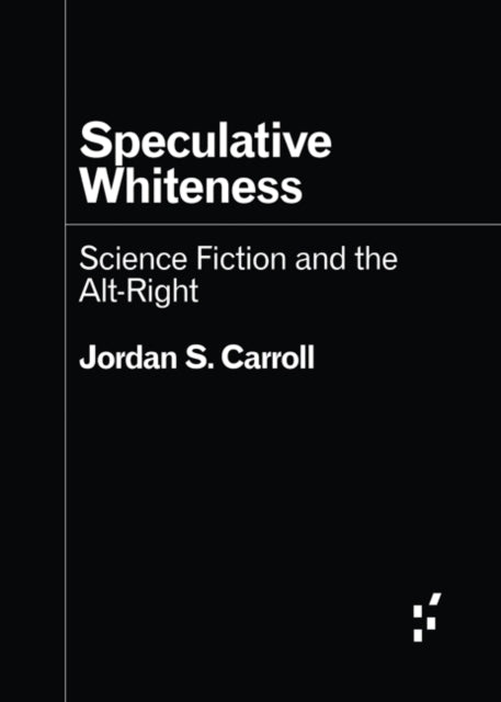 Speculative Whiteness  Science Fiction and the AltRight