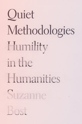 Quiet Methodologies