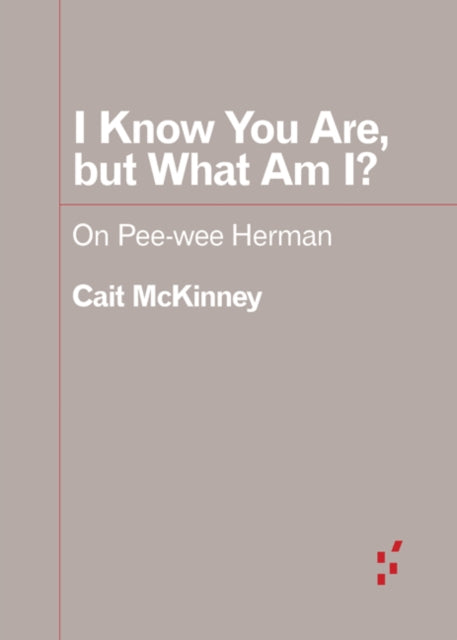 I Know You Are but What Am I