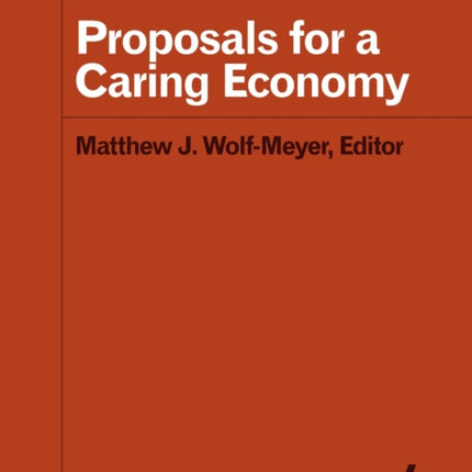Proposals for a Caring Economy