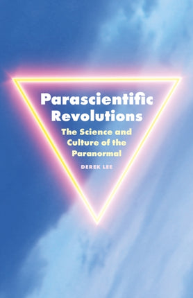 Parascientific Revolutions  The Science and