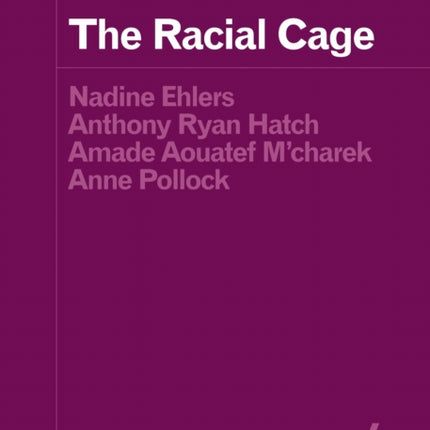 The Racial Cage