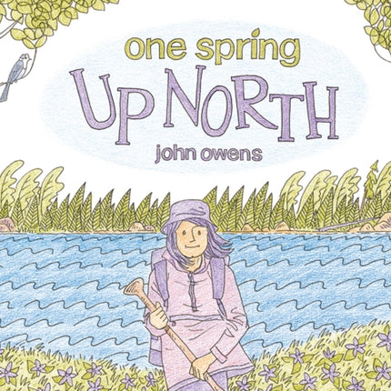 One Spring Up North