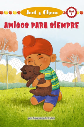 Jeet Y Choco: Amigos Para Siempre (Jeet and