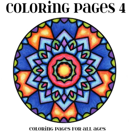 Bold and Easy Coloring Pages 4: Coloring Pages for All Ages