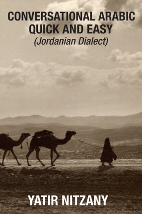 Conversational Arabic Quick and Easy: Jordanian Dialect, Jordanian Arabic, Levantine arabic colloquial